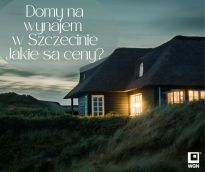 Domy na wynajem w Szczecinie - za ile wynajmiemy wolnostojące nieruchomości?